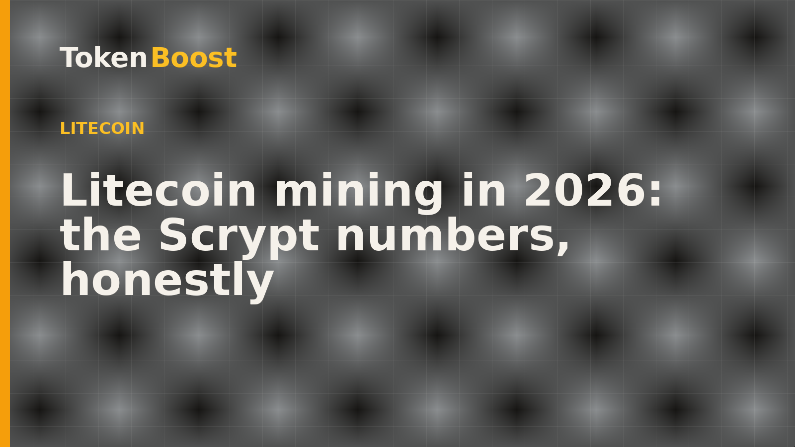 Token Boost litecoin article card: Litecoin mining in 2026: the Scrypt numbers, honestly