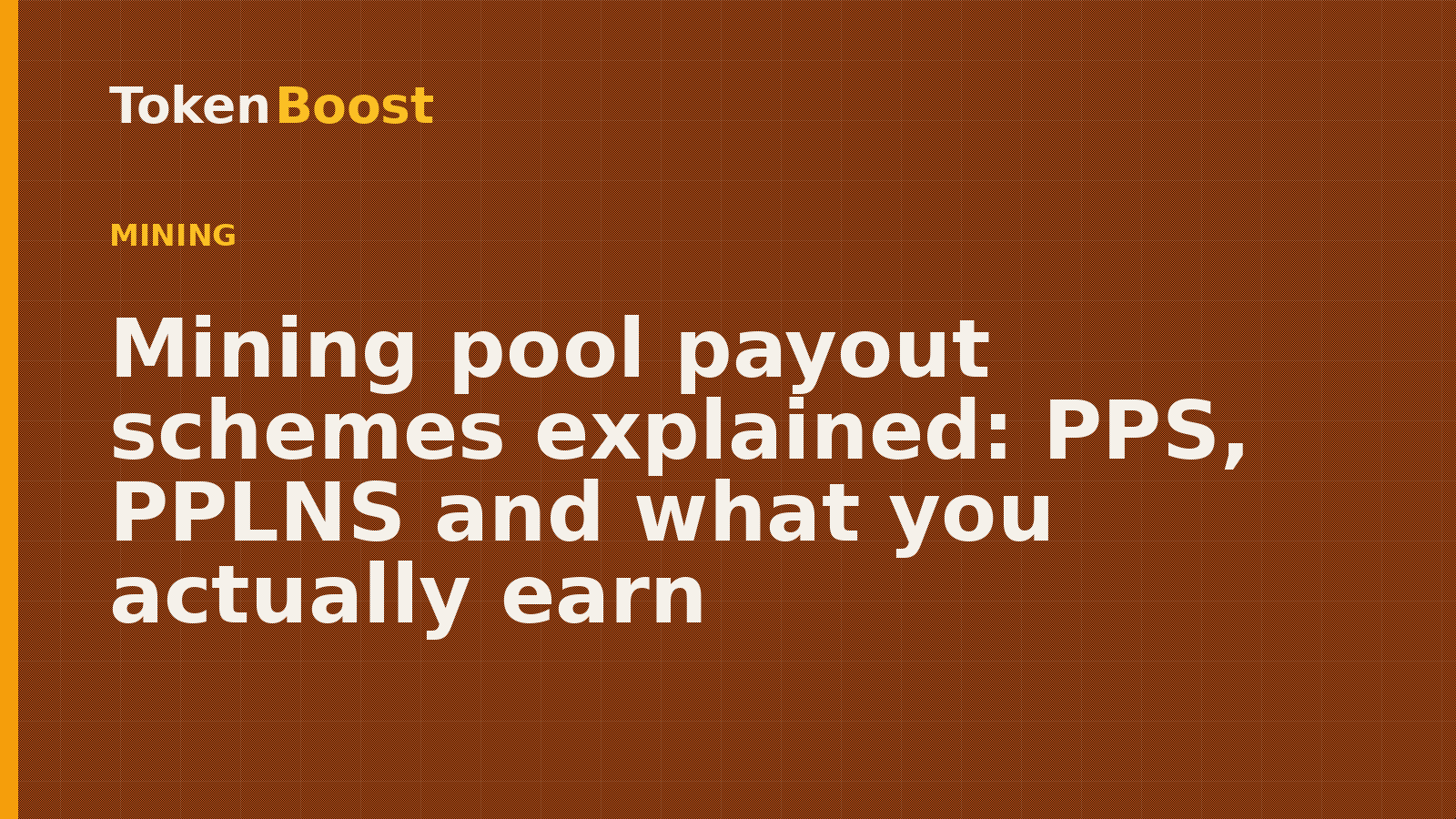 Token Boost mining article card: Mining pool payout schemes explained: PPS, PPLNS and what you actually earn